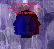 Światowy Dzień Zdrowia Psychiczego 10 X